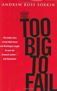 download book too big to fail the inside story of how wall street and  washington fought to save the financial system fro - Noor Library