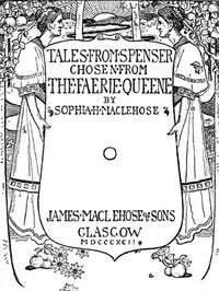 حكايات من Spenser ، المختارة من Faerie Queene