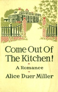 Come Out of the Kitchen! A Romance