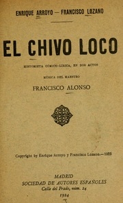 El chivo loco : historieta cómica-lírica en dos actos