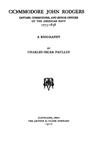 download book commodore john rodgers captain commodore and senior officer  of the american navy 1773 1838 pdf - Noor Library