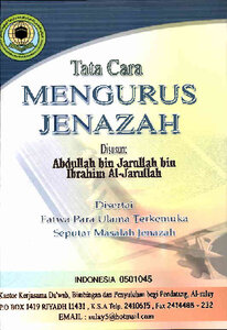 Tata Cara Mengurus Jenazah Disertai Fatwa Para Ulama Terkemuka Seputar Masalah Jenazah